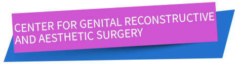 CENTER FOR GENITAL RECONSTRUCTIVE AND AESTHETIC SURGERY